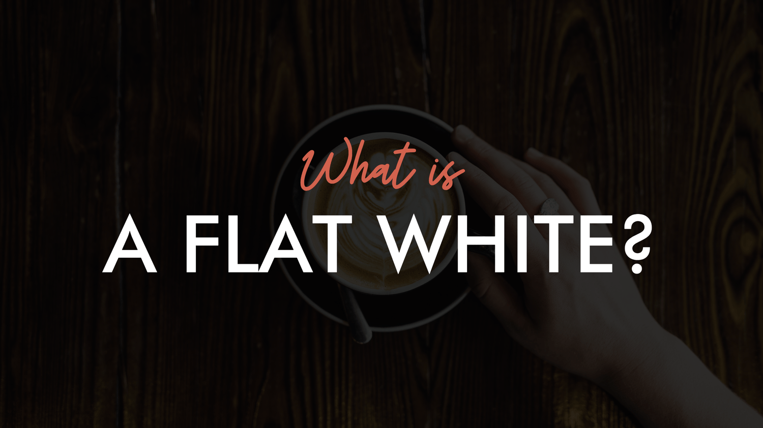 What is a Flat White?