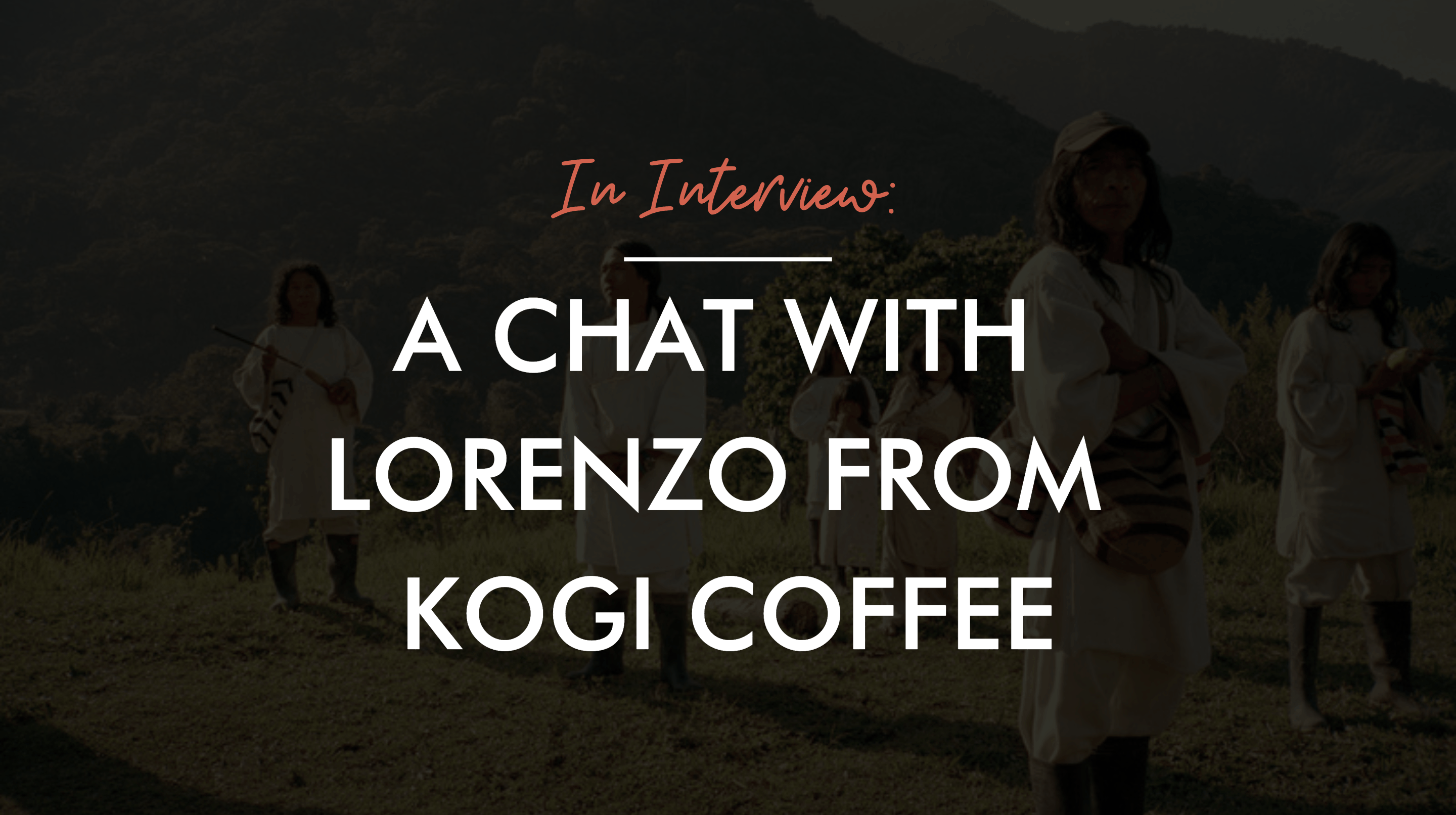In Interview with Lorenzo from Kogi Coffee