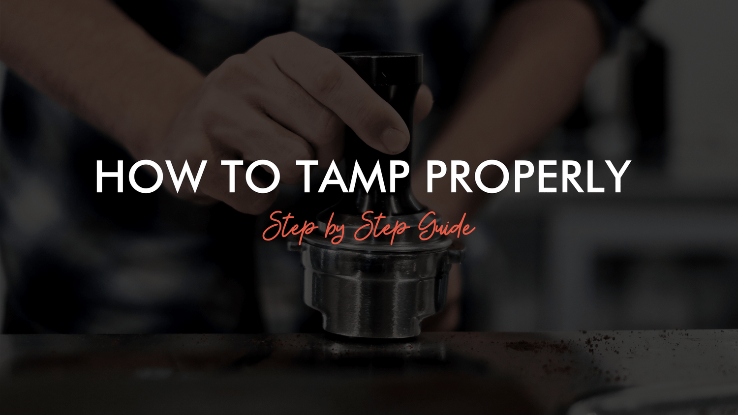 How To Tamp Properly Step By Step Guide