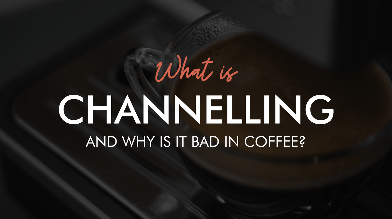 What is channelling and why is it bad in coffee title blog image
